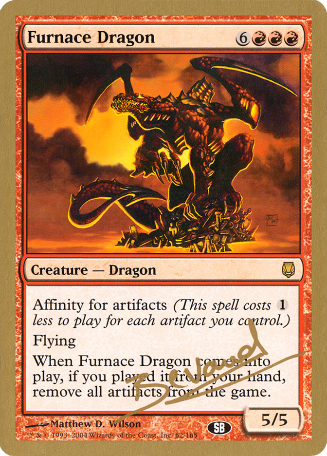 Furnace Dragon (Manuel Bevand) (SB) [World Championship Decks 2004] | Enigma On Main