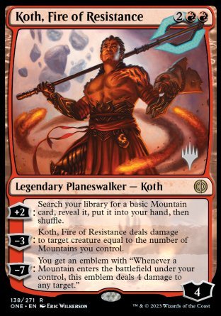 Koth, Fire of Resistance (Promo Pack) [Phyrexia: All Will Be One Promos] | Enigma On Main