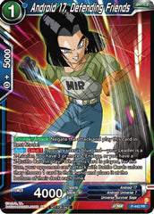 Android 17, Defending Friends (Zenkai Series Tournament Pack Vol.2) (P-442) [Tournament Promotion Cards] | Enigma On Main