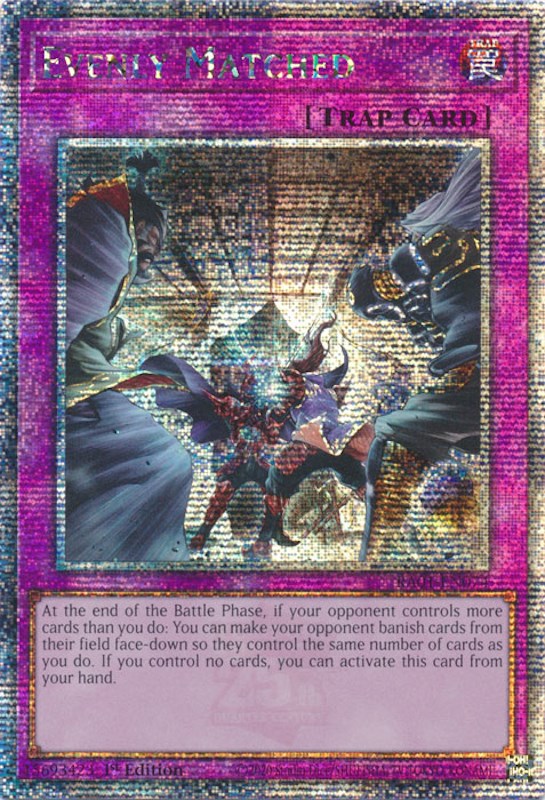 Evenly Matched [RA01-EN074] Quarter Century Secret Rare | Enigma On Main