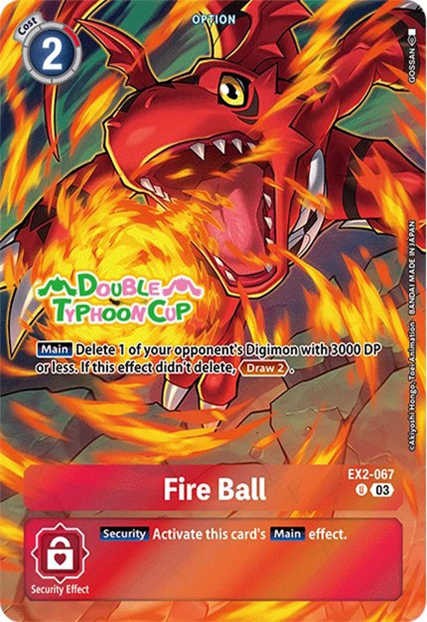 Fire Ball [EX2-067] (Bonus Pack) [Starter Deck: Double Typhoon Advanced Deck Set Pre-Release Cards] | Enigma On Main