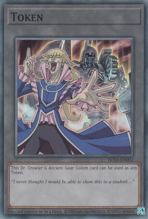 Token: Dr. Crowler and Ancient Gear Golem [TKN5-EN002] Super Rare | Enigma On Main