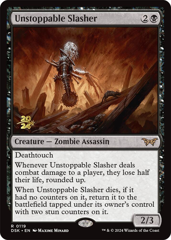 Unstoppable Slasher (0119) [Duskmourn: House of Horror Prerelease Promos] | Enigma On Main