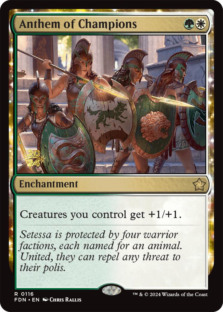 Anthem of Champions [Foundations Prerelease Promos] | Enigma On Main