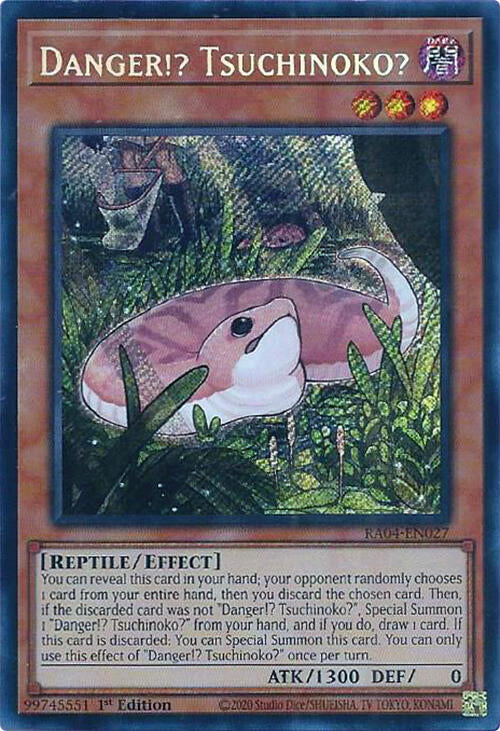 Danger!? Tsuchinoko? [RA04-EN027] Secret Rare | Enigma On Main