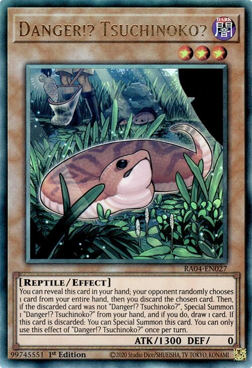 Danger!? Tsuchinoko? [RA04-EN027] Prismatic Ultimate Rare | Enigma On Main