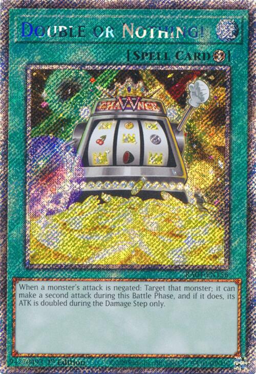 Double or Nothing! [RA04-EN156] Platinum Secret Rare | Enigma On Main