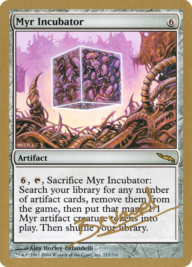 Myr Incubator (Manuel Bevand) [World Championship Decks 2004] | Enigma On Main