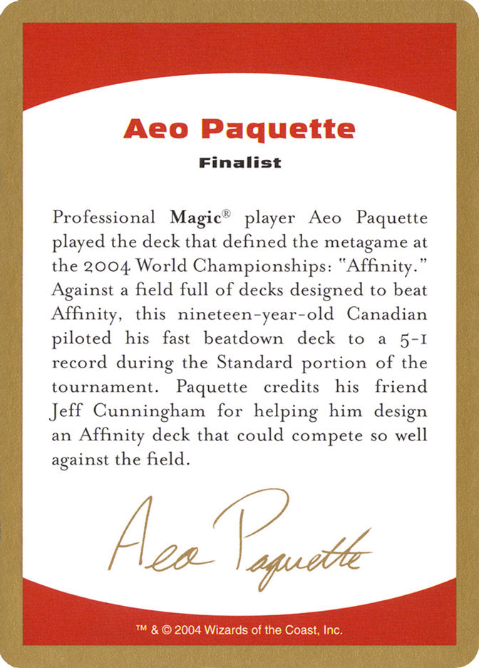 Aeo Paquette Bio [World Championship Decks 2004] | Enigma On Main