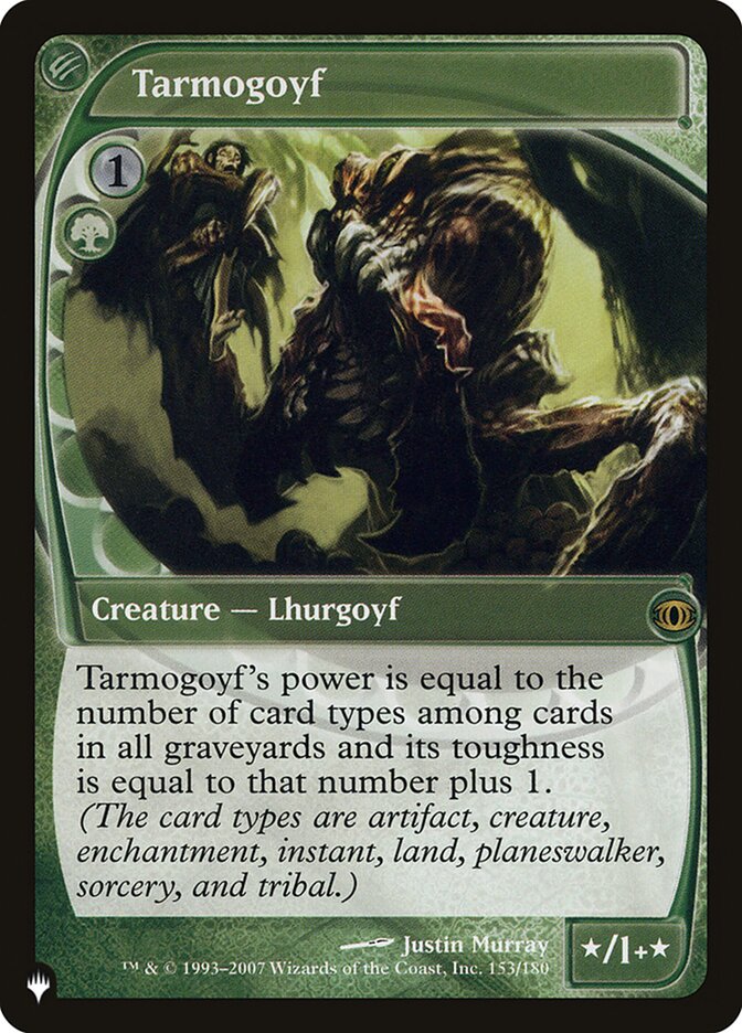 Tarmogoyf [The List] | Enigma On Main