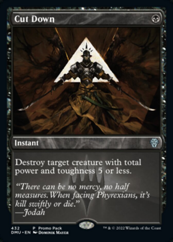 Cut Down (Promo Pack) [Dominaria United Promos] | Enigma On Main