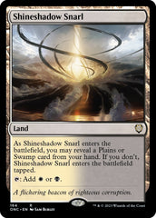 Shineshadow Snarl [Phyrexia: All Will Be One Commander] | Enigma On Main