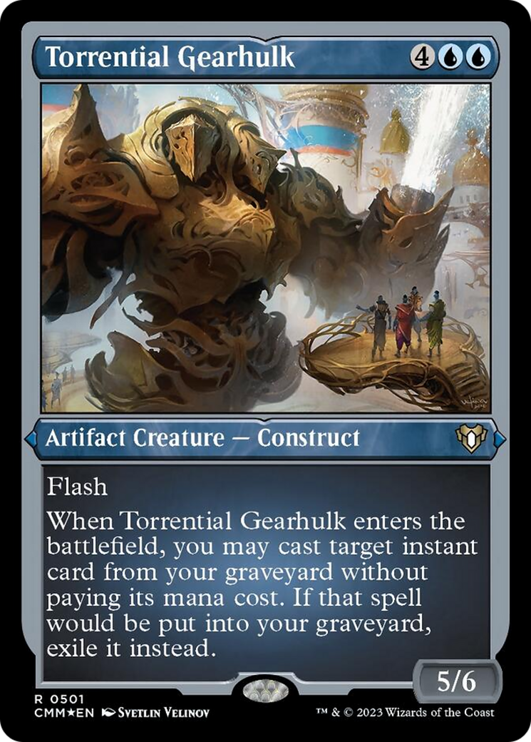 Torrential Gearhulk (Foil Etched) [Commander Masters] | Enigma On Main