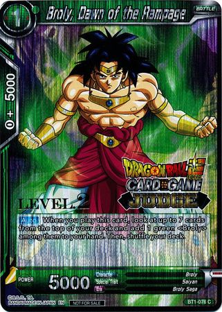 Broly, Dawn of the Rampage (Level 2) (BT1-076) [Judge Promotion Cards] | Enigma On Main