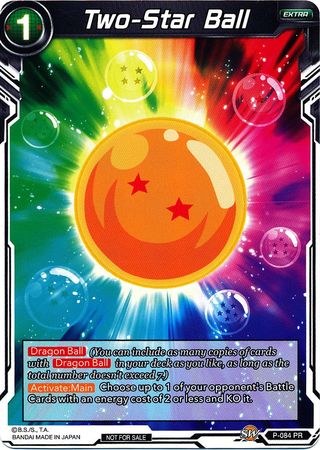 Two-Star Ball (P-084) [Promotion Cards] | Enigma On Main