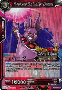 Furthering Destruction Champa (Level 2) (BT1-005) [Judge Promotion Cards] | Enigma On Main