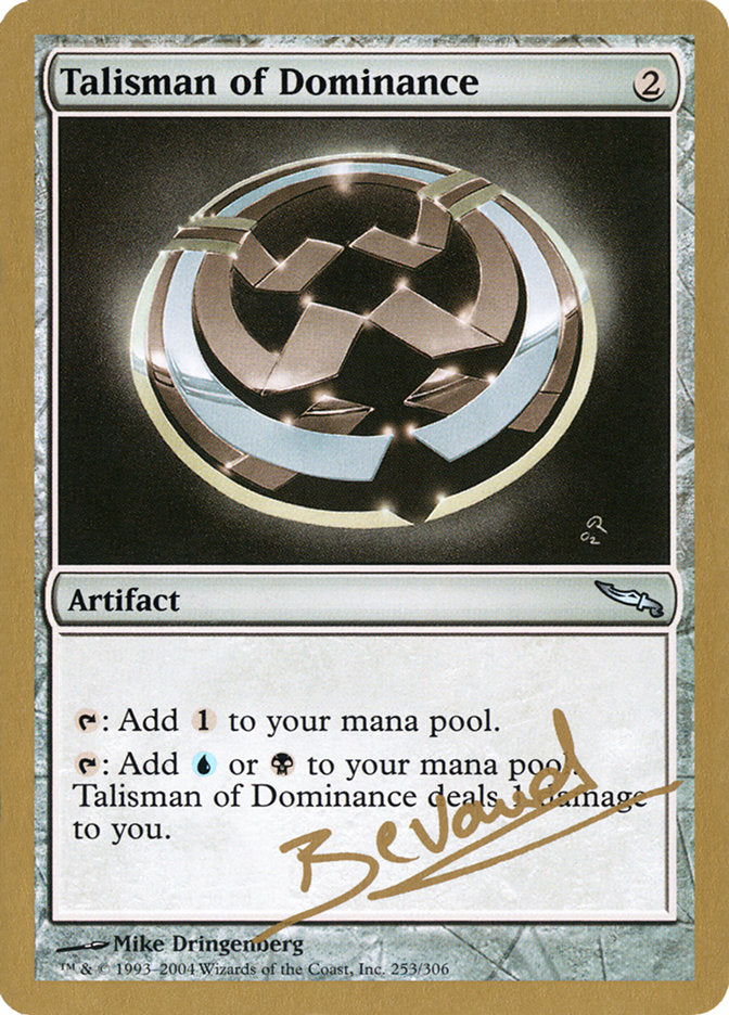 Talisman of Dominance (Manuel Bevand) [World Championship Decks 2004] | Enigma On Main