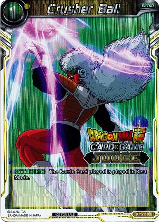 Crusher Ball (BT1-110) [Judge Promotion Cards] | Enigma On Main