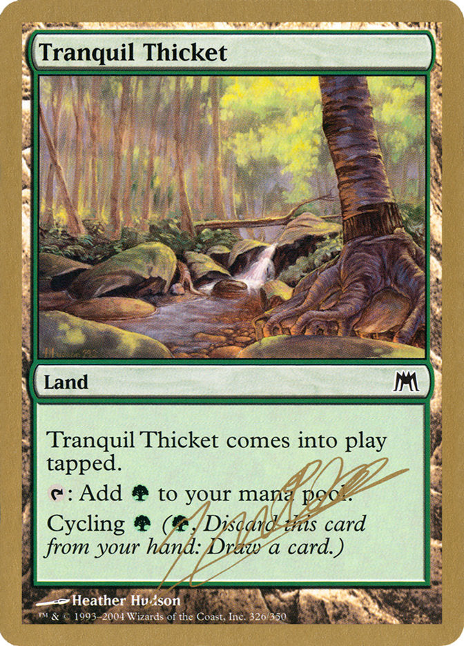 Tranquil Thicket (Julien Nuijten) [World Championship Decks 2004] | Enigma On Main