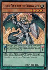 Luster Pendulum, the Dracoslayer [Clash of Rebellions] [CORE-EN025] | Enigma On Main