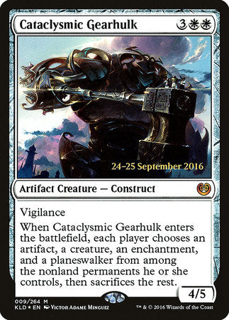 Cataclysmic Gearhulk [Kaladesh Promos] | Enigma On Main