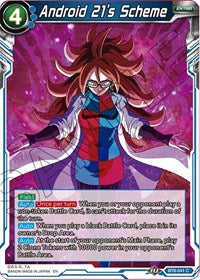 Android 21's Scheme [BT8-041] | Enigma On Main