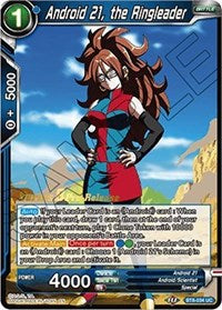 Android 21, the Ringleader (Malicious Machinations) [BT8-034_PR] | Enigma On Main