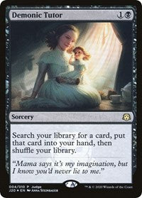 Demonic Tutor (J20) [Judge Promos] | Enigma On Main