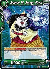 Android 19, Energy Fiend [BT9-041] | Enigma On Main