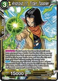 Android 17, Titan Toppler [BT9-056] | Enigma On Main