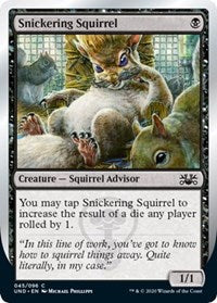 Snickering Squirrel [Unsanctioned] | Enigma On Main