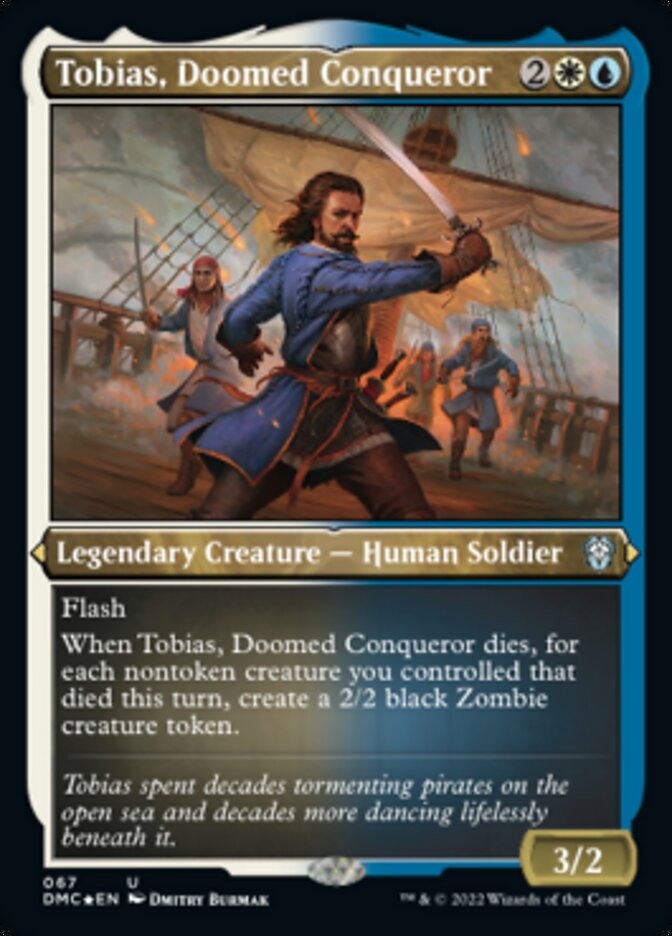 Tobias, Doomed Conqueror (Foil Etched) [Dominaria United Commander] | Enigma On Main