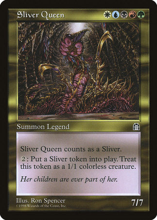 Sliver Queen [Stronghold] | Enigma On Main