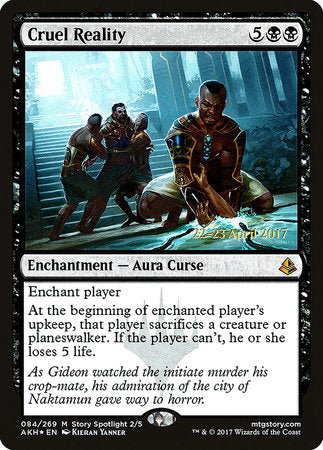 Cruel Reality [Amonkhet Promos] | Enigma On Main