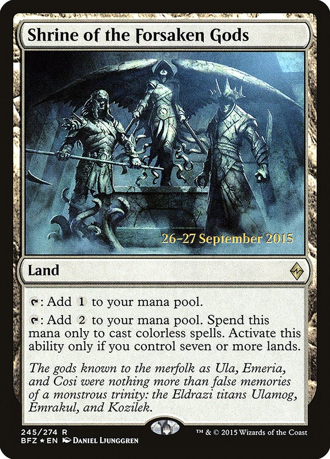 Shrine of the Forsaken Gods [Battle for Zendikar Prerelease Promos] | Enigma On Main