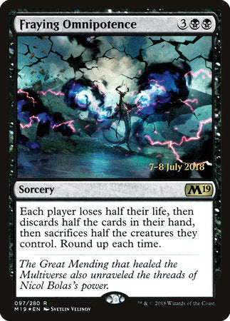 Fraying Omnipotence [Core Set 2019 Promos] | Enigma On Main