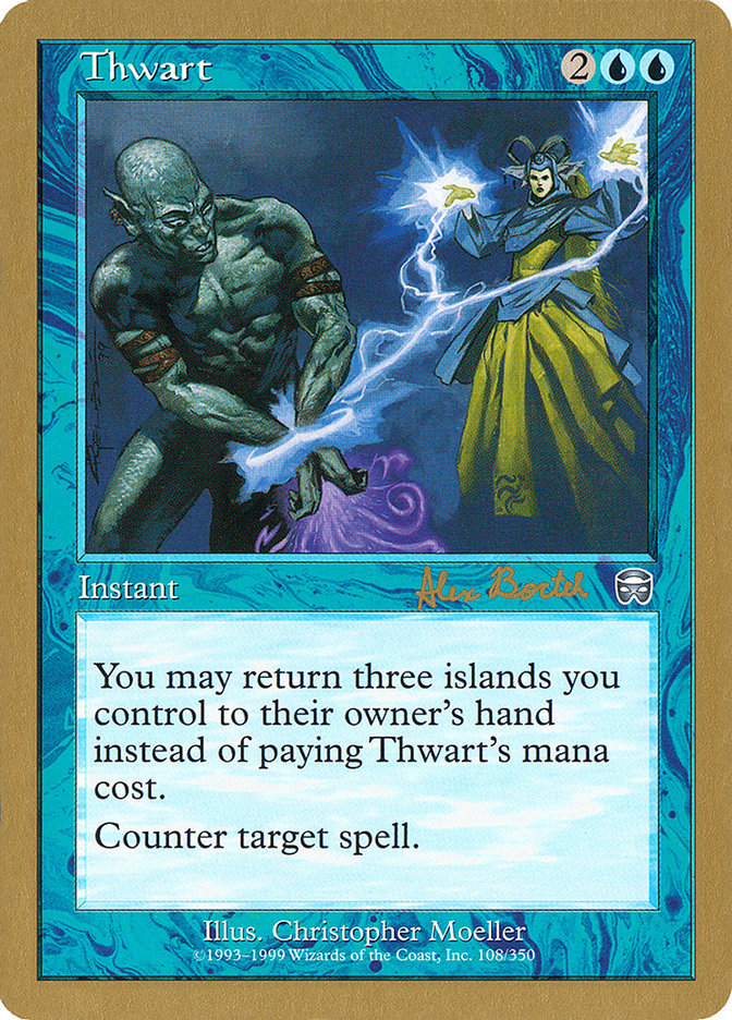 Thwart (Alex Borteh) [World Championship Decks 2001] | Enigma On Main