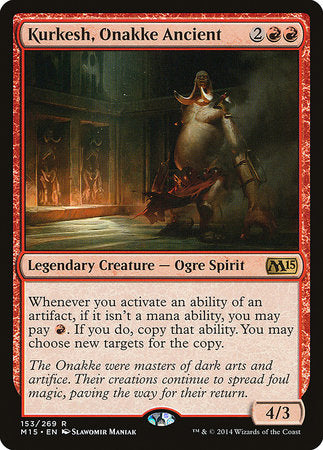 Kurkesh, Onakke Ancient [Magic 2015] | Enigma On Main