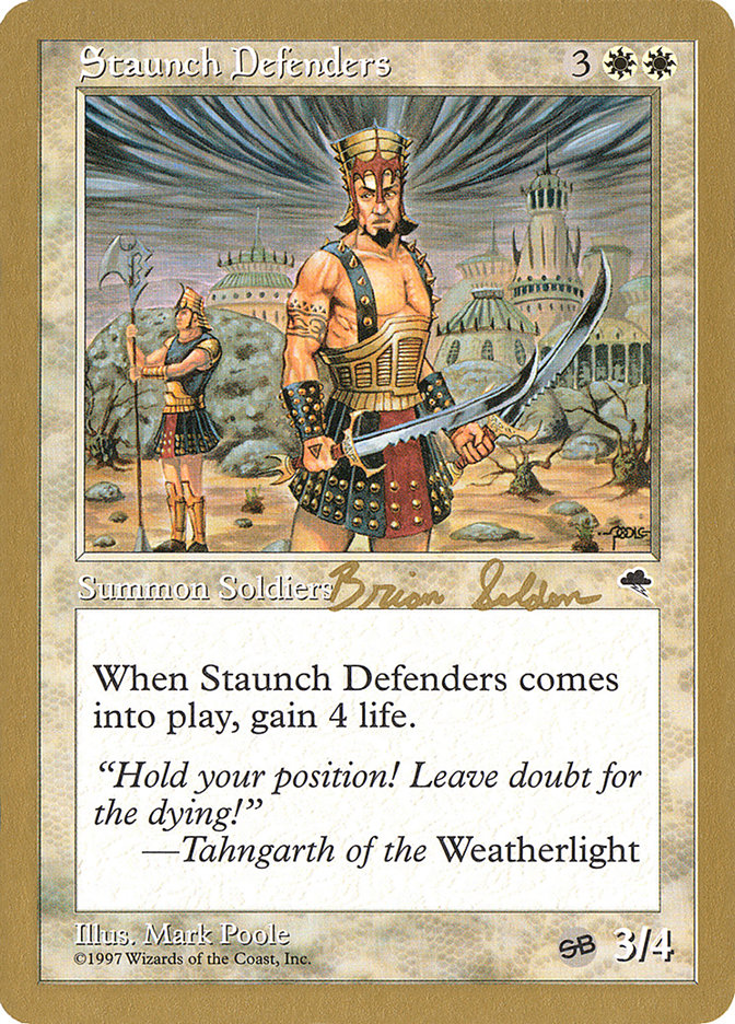 Staunch Defenders (Brian Selden) (SB) [World Championship Decks 1998] | Enigma On Main