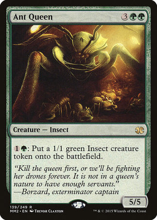 Ant Queen [Modern Masters 2015] | Enigma On Main