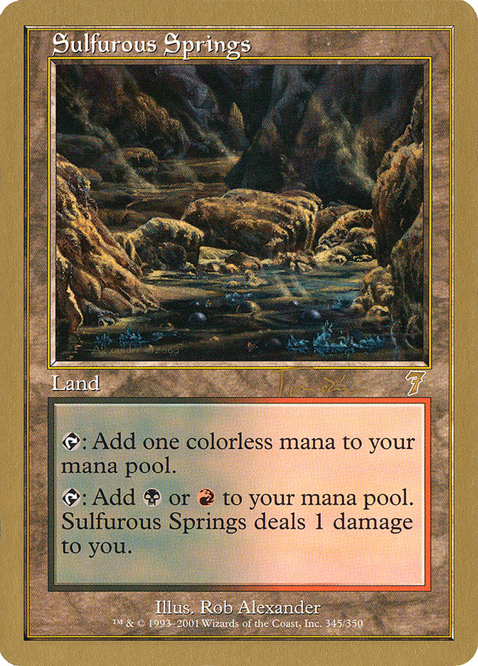 Sulfurous Springs (Jan Tomcani) [World Championship Decks 2001] | Enigma On Main