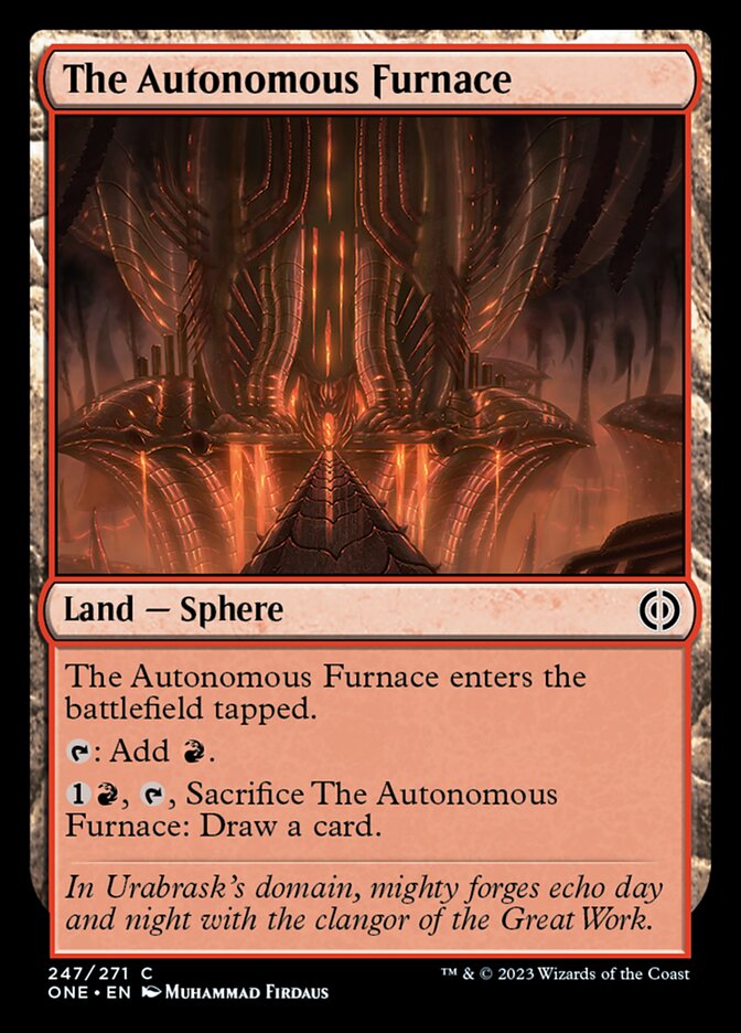 The Autonomous Furnace [Phyrexia: All Will Be One] | Enigma On Main