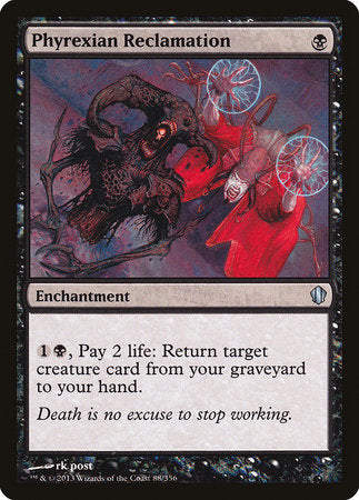 Phyrexian Reclamation [Commander 2013] | Enigma On Main