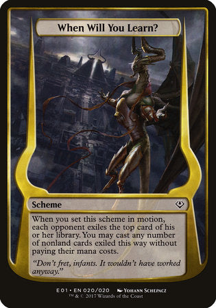 When Will You Learn? (Archenemy: Nicol Bolas) [Archenemy: Nicol Bolas Schemes] | Enigma On Main