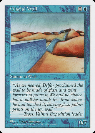 Glacial Wall [Fifth Edition] | Enigma On Main