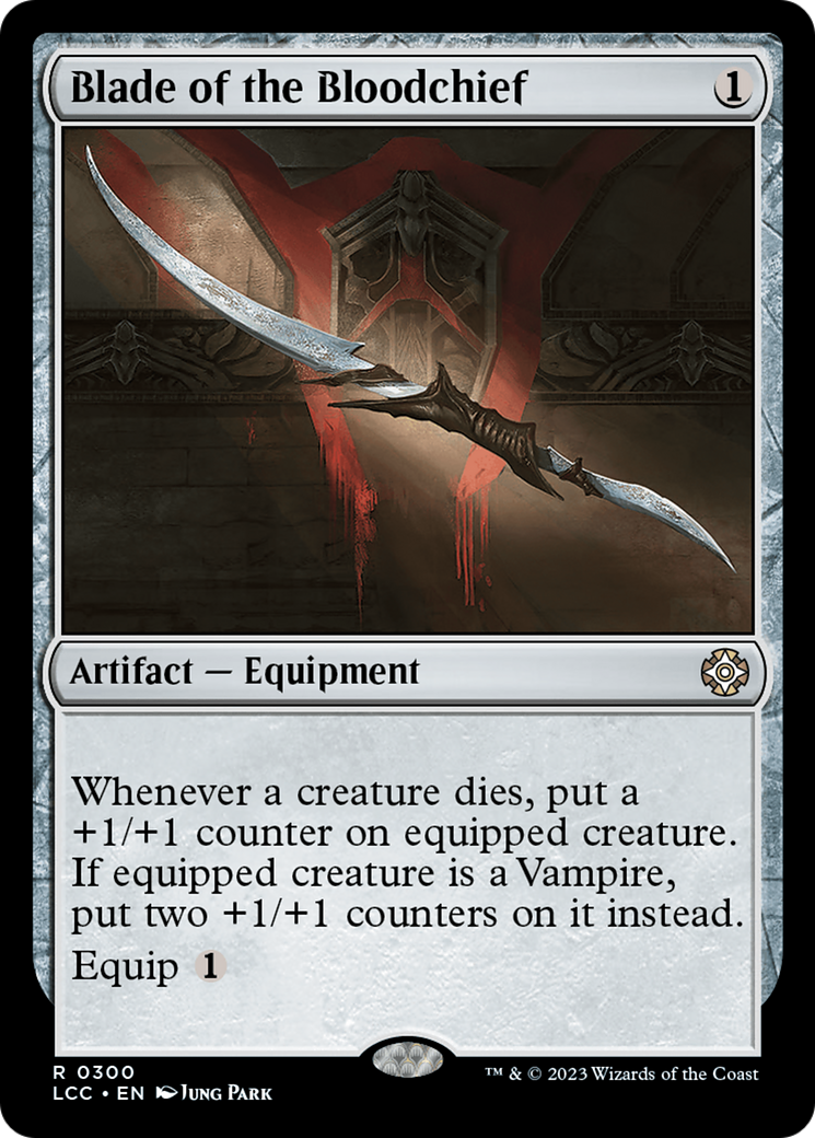 Blade of the Bloodchief [The Lost Caverns of Ixalan Commander] | Enigma On Main