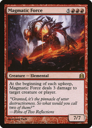 Magmatic Force [Commander 2011] | Enigma On Main