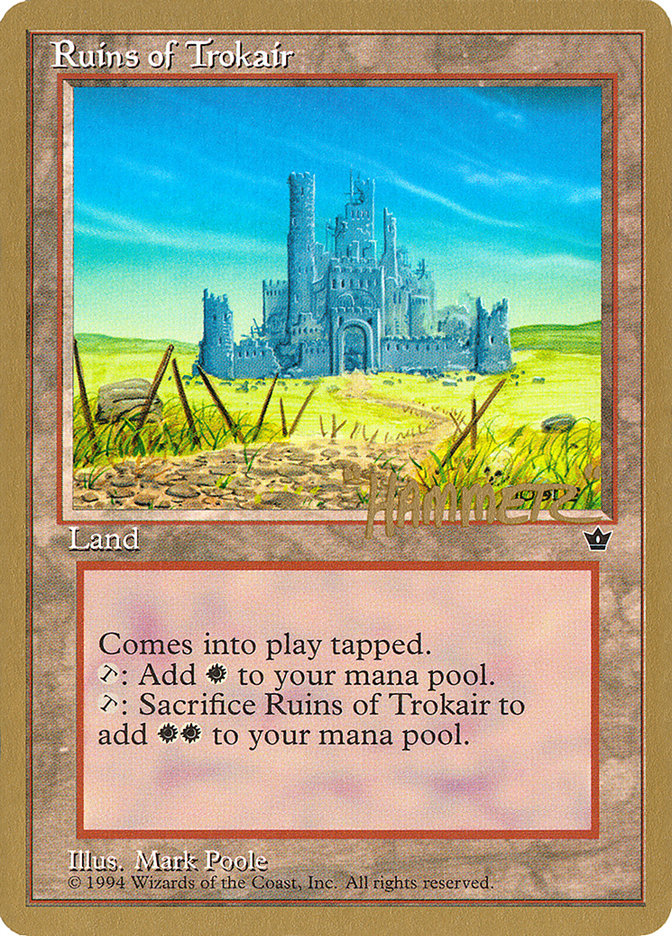 Ruins of Trokair (Shawn "Hammer" Regnier) [Pro Tour Collector Set] | Enigma On Main