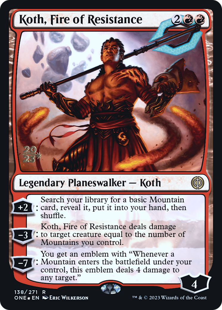 Koth, Fire of Resistance [Phyrexia: All Will Be One Prerelease Promos] | Enigma On Main