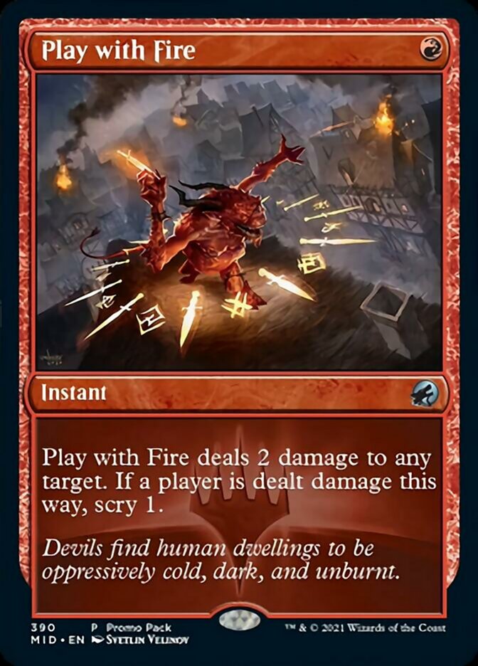 Play with Fire (Promo Pack) [Innistrad: Midnight Hunt Promos] | Enigma On Main